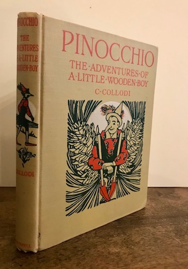 Carlo Collodi Pinocchio. The adventures of a little wooden boy... translated by Joseph Walker 1909 New York T.Y. Crowell Co. publishers